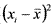 latex:({x_i-\bar{x}})^2