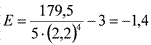 latex:E=\frac{179,5}{5*({2,2})^4}-3=-1,4